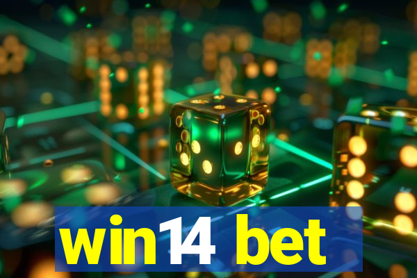 win14 bet